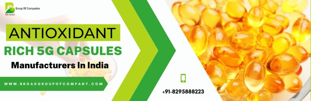 Antioxidant Rich 5G Capsules Manufacturers